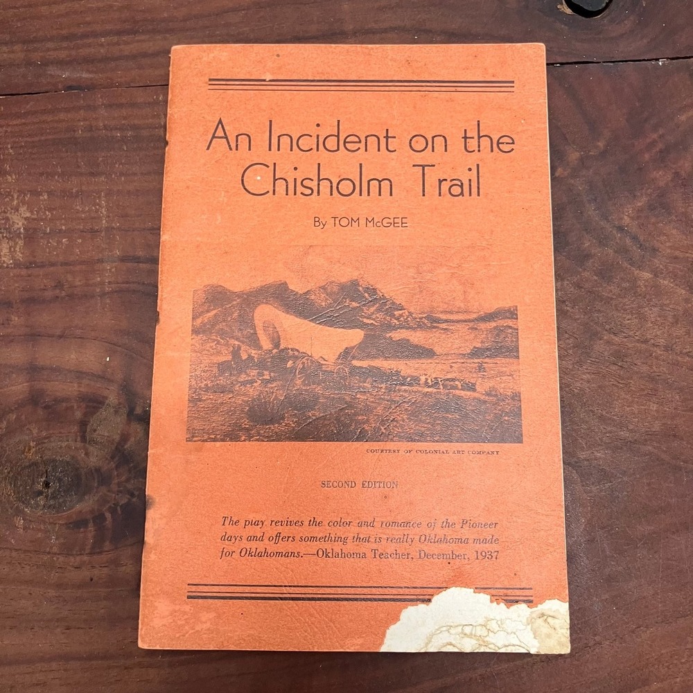 An Incident on the Chisholm Trail Tom McGee 1938 Second Edition Play